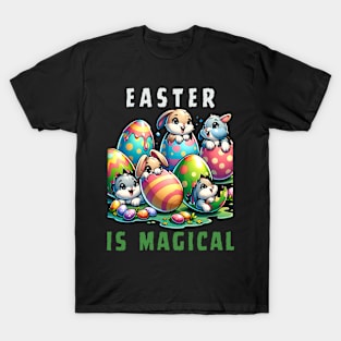 EASTER IS MAGICAL T-Shirt